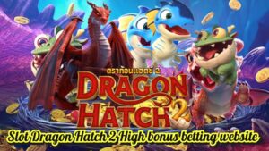 Slot Dragon Hatch 2